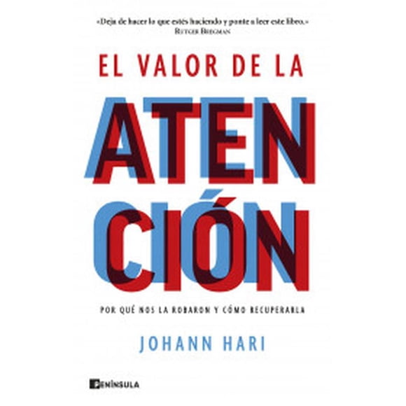 Libro El valor de la atención - Johann Hari