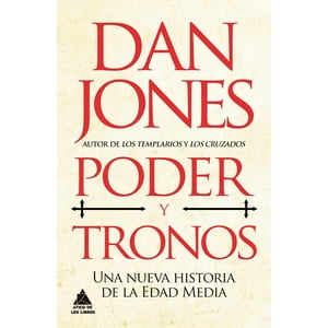 Grupo Atico - Libro Poder Y Tronos - Una Nueva Historia De La Edad Media