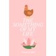 thumbnail image 1 of Libro publicado de forma independiente The Something Of My Life, 1 of 1