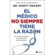 thumbnail image 1 of Libro El médico no siempre tiene la razón - Dr. Marty Makary, 1 of 2