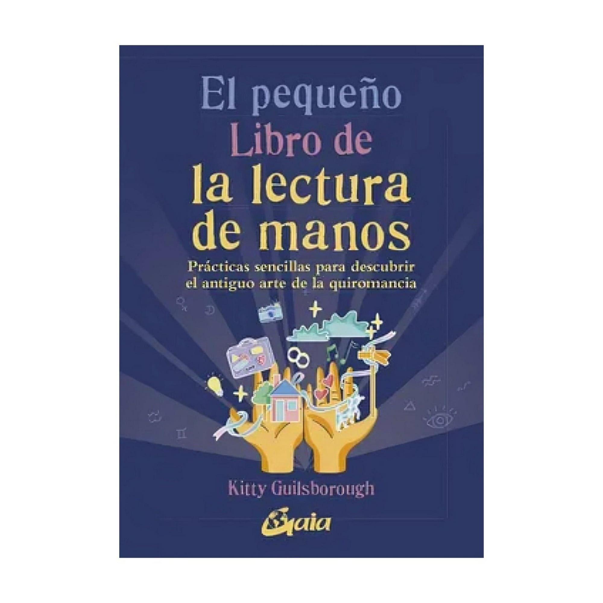 Planeta - Libro El Pequeño Libro De La Lectura De Manos