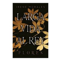 Top10Books - Libro Larga Vida Al Rey Vol 2 Flores Irene Morales