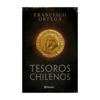 Planeta - Libro Tesoros Chilenos Francisco Ortega