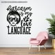thumbnail image 3 of Frase Deco Sarcasm Is My Love Language FR-11118, 3 of 3