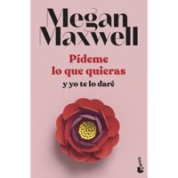 Booket - Libro Pídeme Lo Que Quieras Y Yo Te Lo Daré. 4