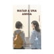 thumbnail image 1 of LIBRO Matar A Una Amiga. - Lee Kkoch-Nim, 1 of 2