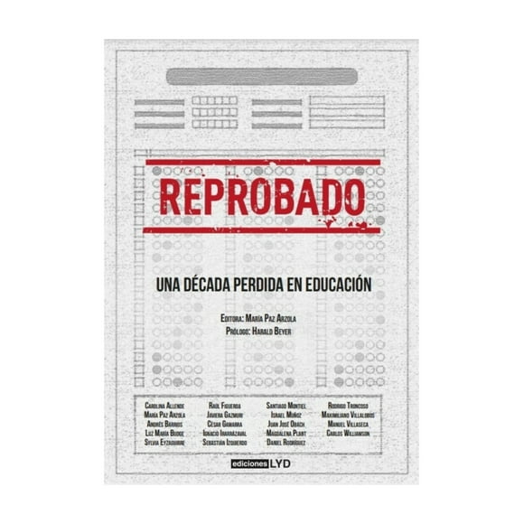 Libro Reprobado Una Década Perdida En Educación 096