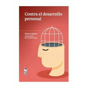 Lom - Libro Contra El Desarrollo Personal /Thierry Jobard (Traduc