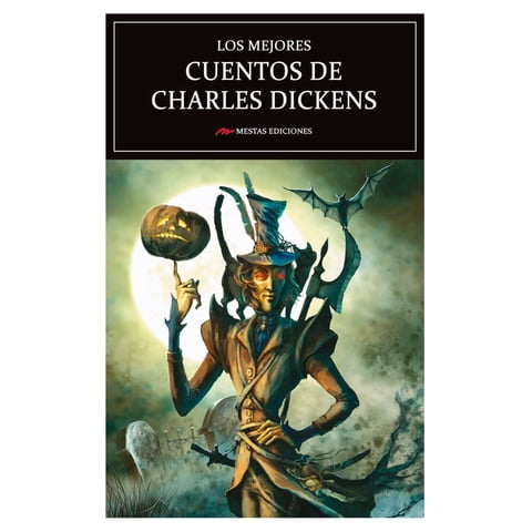 Mestas Ediciones - Los Mejores Cuentos De Charles Dickens