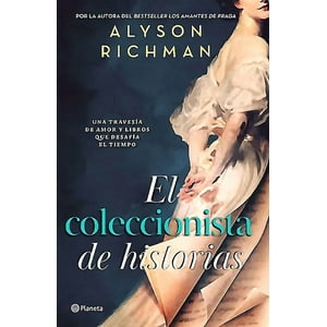 Planeta - Libro El Coleccionista De Historias - Alyson Richman
