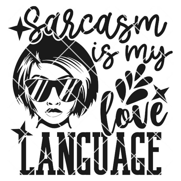 Frase Deco Sarcasm Is My Love Language FR-11118