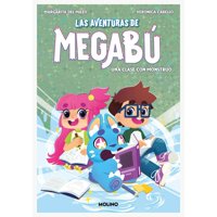 Molino - Libro Una Clase Con Monstruo. Las Aventuras De Megabu 2 - Margarita Del Mazo Fernández