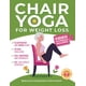 thumbnail image 1 of Chair Yoga for Weight Loss: A Collection of 50+ Low-Impact Exercises for Seniors and Beginners to Lose Weight While Sitting on a Chair. Includes Personal Trainer Video Tutorials and 28-Day Challenge, 1 of 1