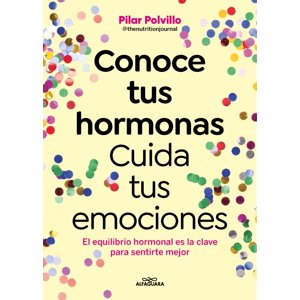 Alfaguara Infantil Juvenil - Libro Conoce Tus Hormonas - Pilar Polvillo