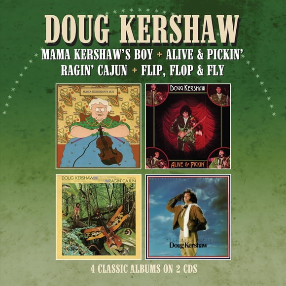 CD Doug Kershaw Mama Kershaw's Boy / Alive & Pickin' / Ragin' Cajun / Flip, Flop & Fly