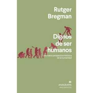 Anagrama - Libro Dignos De Ser Humanos