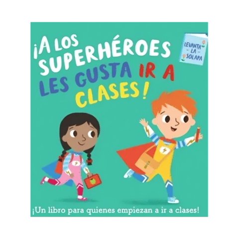 Planeta Junior - Libro ¡A Los Superhéroes Les Gusta Ir A Clases! - Varios Au
