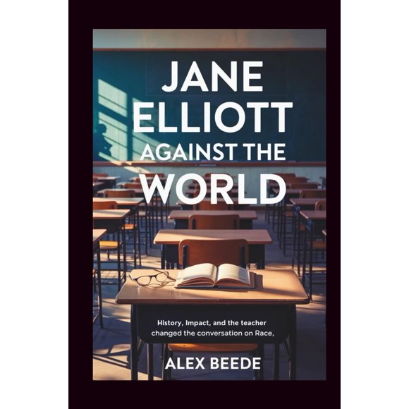 Libro publicado de forma independiente Jane Elliott contra el mundo