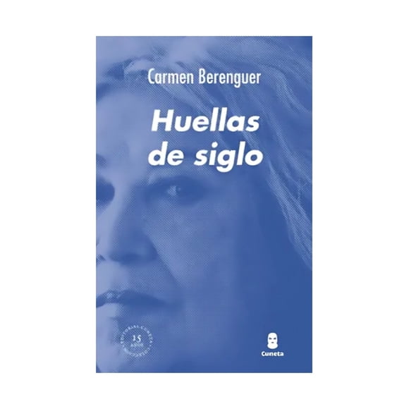 LIBRO Huellas De Siglo - Carmen Berenguer