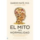 thumbnail image 1 of Libro El Mito De La Normalidad, 1 of 2