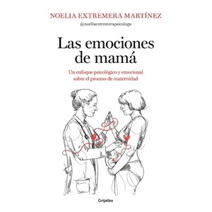 Grijalbo - Libro Las Emociones De Mamá - Extremera, Noelia