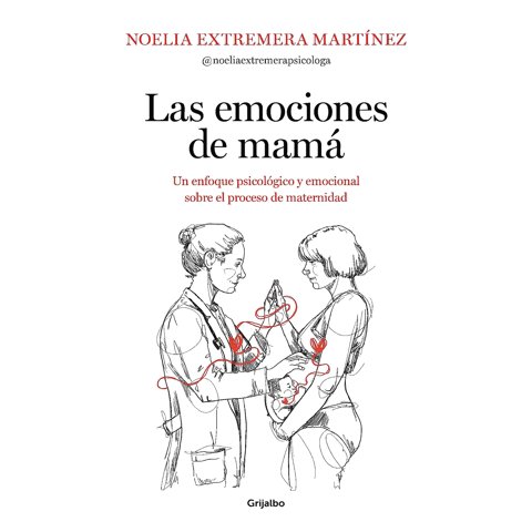 Grijalbo - Libro Las Emociones De Mamá - Extremera, Noelia
