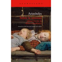 Acantilado - Sobre La Amistad. Libros Viii -Ix De «Etica A Nicómaco»