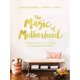 thumbnail image 1 of Libro HarperCollins La magia de la maternidad: Lo bueno, lo difícil y todo lo demás, 1 of 1