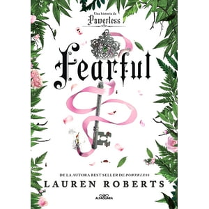 Alfaguara Infantil Juvenil - Libro Fearful - Saga Powerless 3.5 - Lauren Roberts