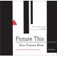 thumbnail image 1 of Libro Chronicle Books – Picture This: Edición del 25.º Aniversario, 1 of 5