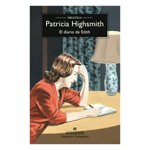 Anagrama - Libro El Diario De Edith - Patricia Highsmith