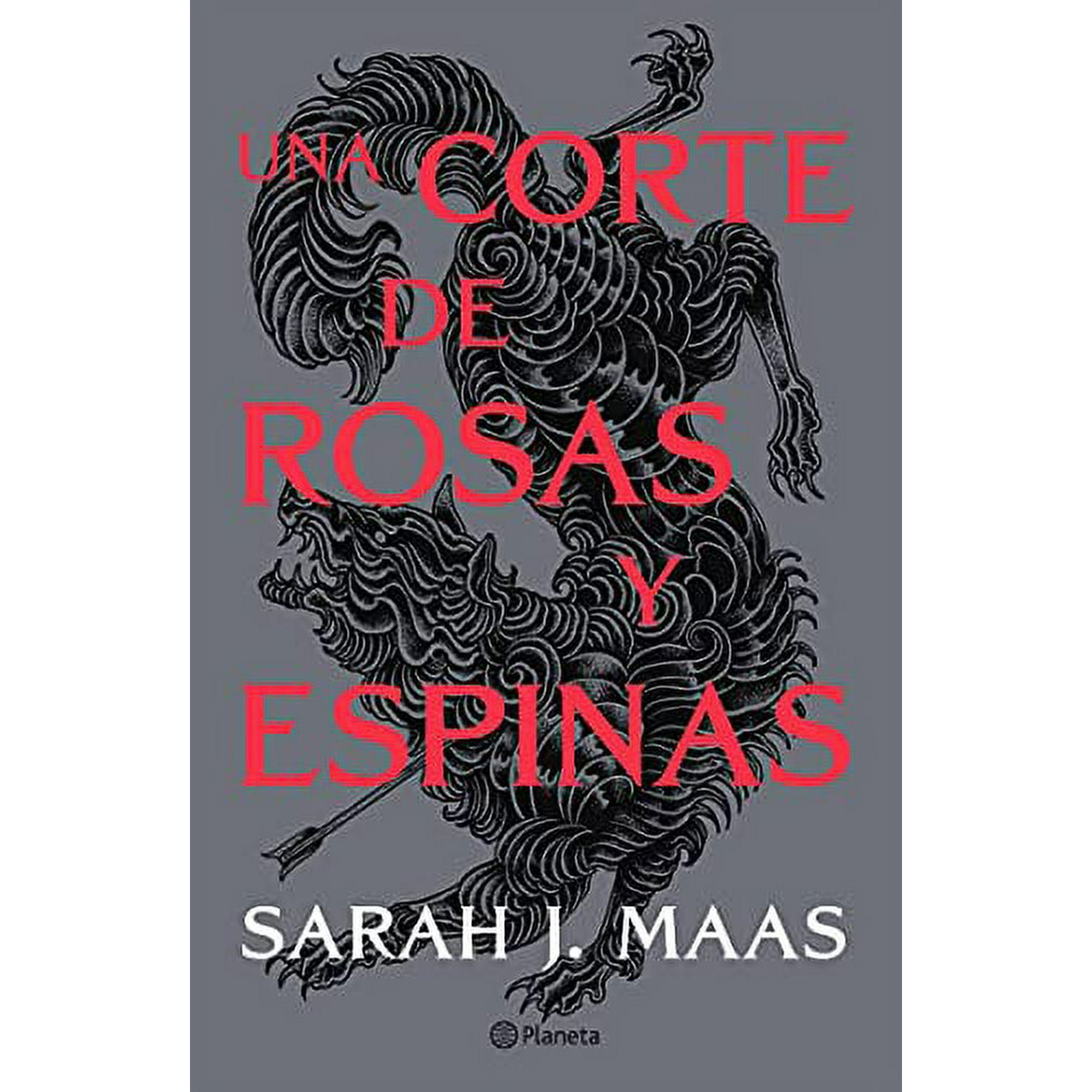 Editorial Planeta - Libro Una Corte De Rosas Y Espinas