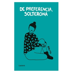 Penguin Random House - De Preferencia Solterona