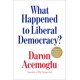 thumbnail image 1 of ¿Qué le pasó a la democracia liberal? : Remodelando una política de prosperidad compartida, 1 of 1