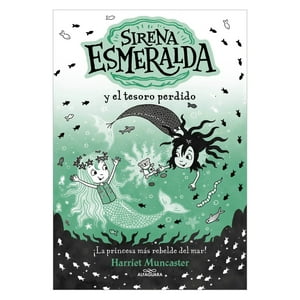 Alfaguara Juvenil - Sirena Esmeralda 3: Tesoro Perdido