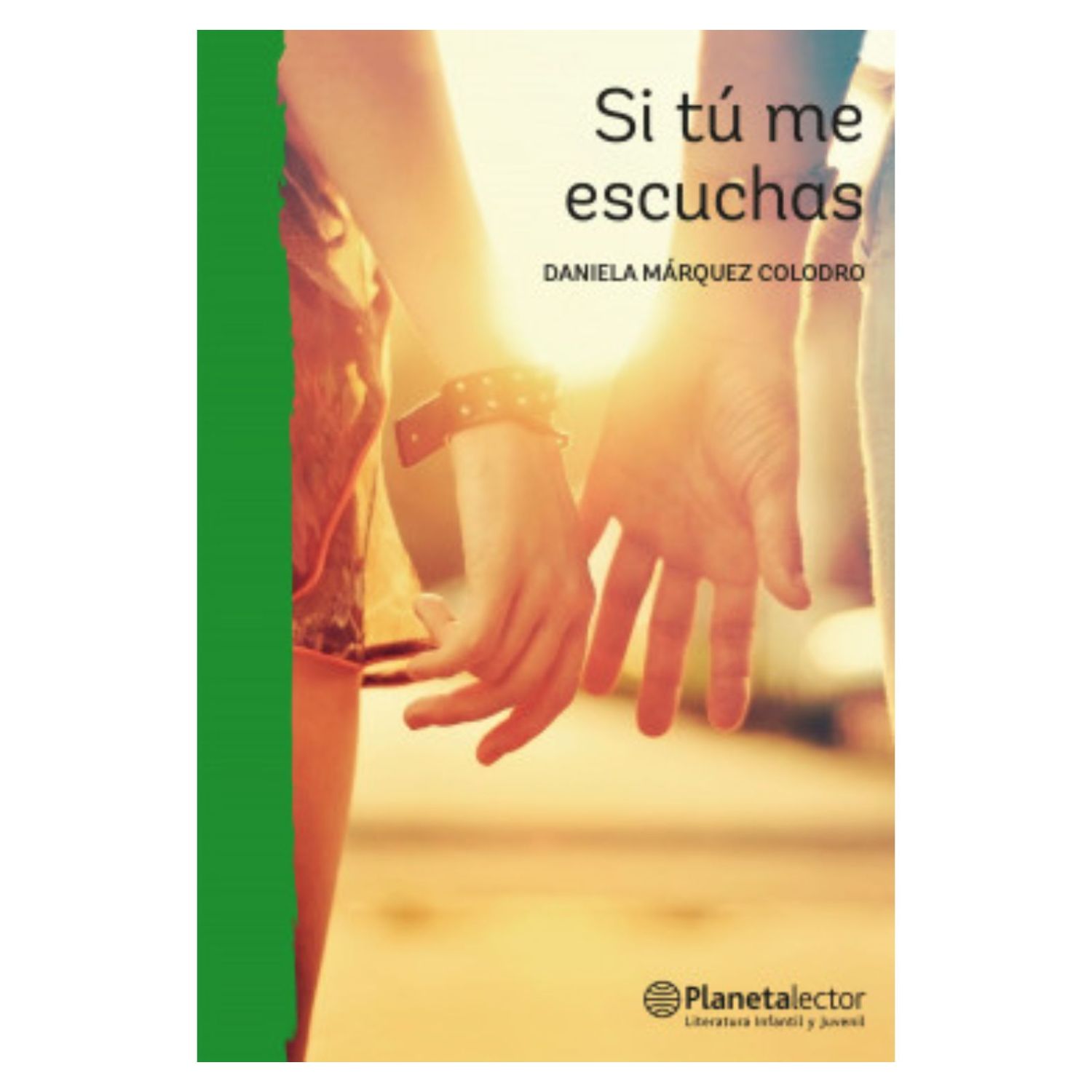 Planetalector Chile - Libro Si Tú Me Escuchas