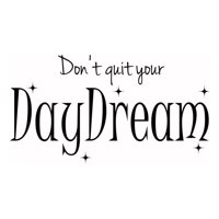 Rienda Libre Graphics - Decomural Don'T Quit Your Daydream Inspirational Ws-43930