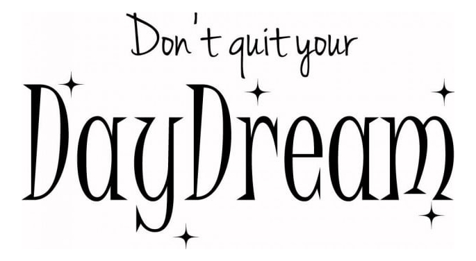 Rienda Libre Graphics - Decomural Don'T Quit Your Daydream Inspirational Ws-43930