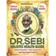 thumbnail image 1 of The Dr. Sebi Holistic Health Guide: Herbal Remedies, Plant-Based Anti-Inflammatory Diet, and Cleansing Practices to Transform, Renew, and Detox Your Body!, 1 of 1