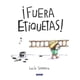 thumbnail image 1 of Libro ¡Fuera Etiquetas! - Serrano, Lucía, 1 of 2