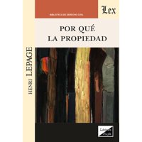 Olejnik Ediciones - Libro Por Qué La Propiedad Henri Lepage