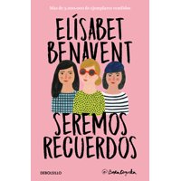 Debolsillo - Libro Canciones Y Recuerdos 2: Seremos Recuerdos