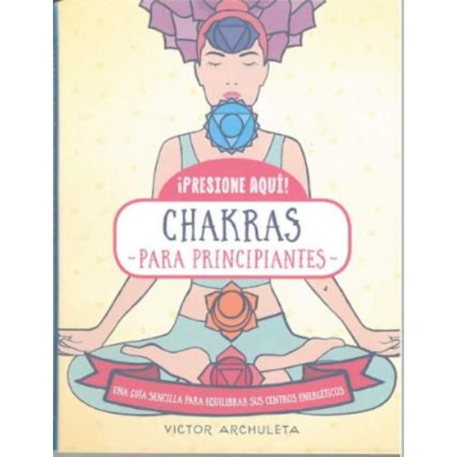 Iberia - Libro Chakras Para Principiantes