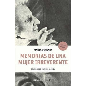 Catalonia-Udp - Libro Memorias De Una Mujer Irreverente