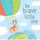 thumbnail image 1 of Libros de consulta Jabberwocky Be Brave Little One Courage, 1 of 1