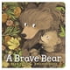 thumbnail image 1 of Libro Candlewick Press: Un Oso Valiente, 1 of 1