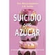 thumbnail image 1 of Libro Suicidio Con Azúcar, 1 of 2