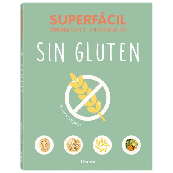 Sin gluten: superfácil