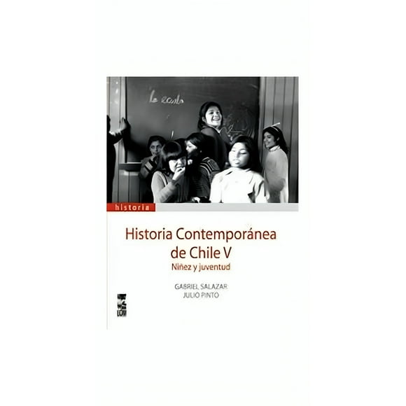 LIBRO HISTORIA CONTEMPORÁNEA DE CHILE V.