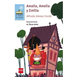 Ediciones Sm - Amalia, Amelia Y Emilia